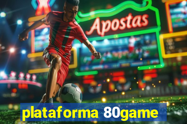 plataforma 80game